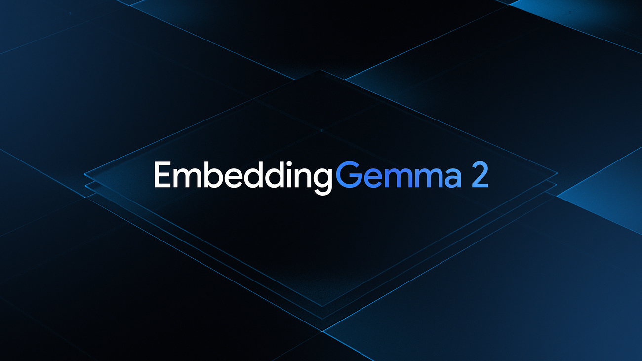 谷歌推出 EmbeddingGemma 2：支持多模态、7.4 亿参数量化手机端运行只需 191MB 内存